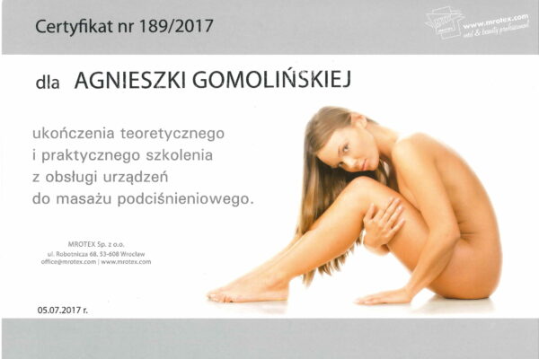 Mrotex - ukończenia teoretycznego i praktycznego szkolenia z obsługi urządzeń do masażu podciśnieniowego - Agnieszka Gomolińska