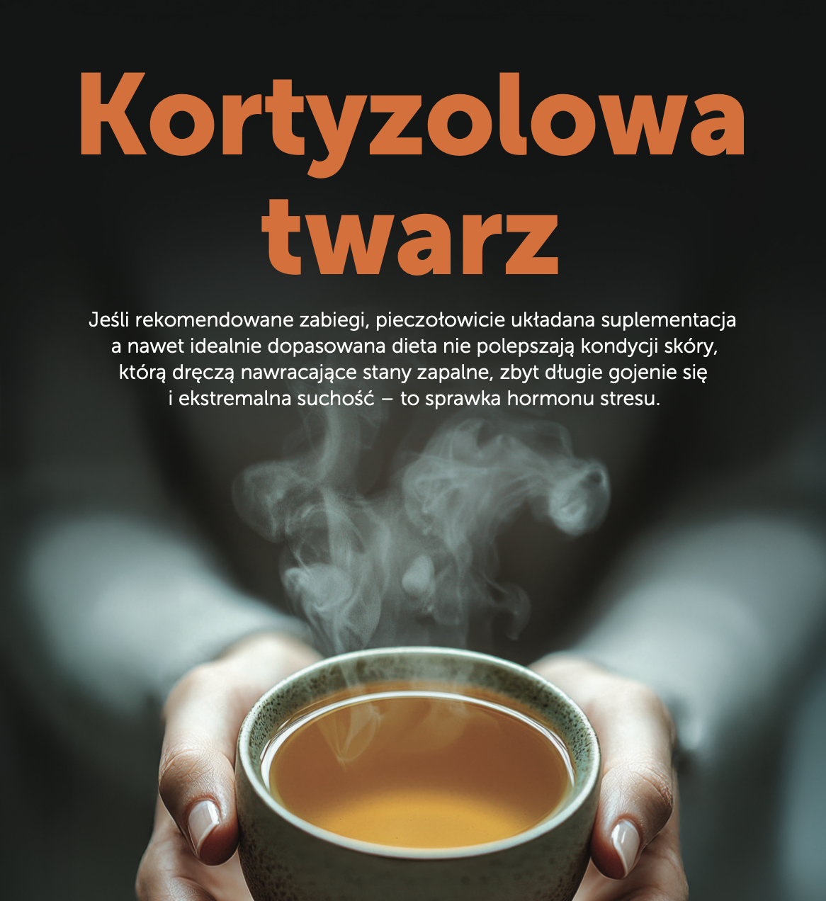 Kortyzolowa twarz - Agnieszka Gomolinska